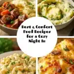 Delicious comfort food recipes for a cozy night in, featuring hearty dishes.